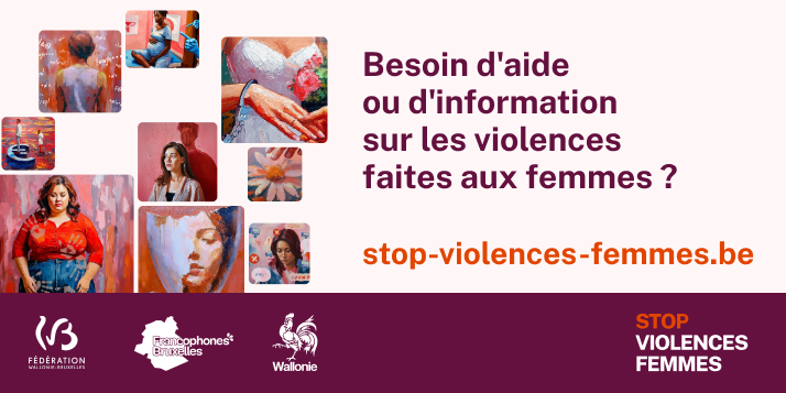 Besoin d'aide ou d'information sur les violences faites aux femmes ? stop-violences-femmes.be